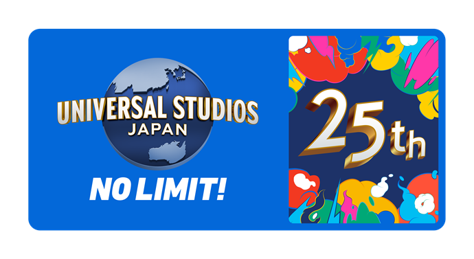 UNIVERSAL STUDIOS JAPAN NO LIMIT！ 25th