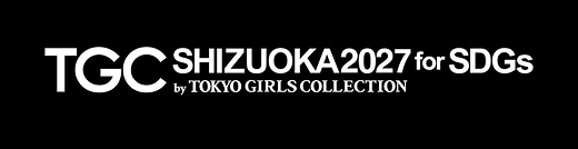 TGC SHIZUOKA2027 for SDGs by TOKYO GIRLS COLLECTION
